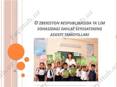 o‘zbekiston respublikasida ta’lim sohasidagi davlat siyosatining asosiy tamoyillari — PPTX