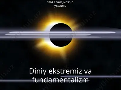 diniy ekstremizm va fundamentalizm — PPTX