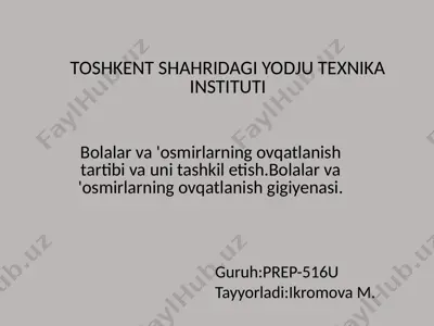 bolalar va oʻsmirlarning ovqatlanish tartibi va uni tashkil etish.bolalar va 'osmirlarning ovqatlanish gigiyenasi — PPTX