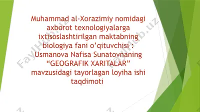 "geografik xaritalar" mavzusidagi loyiha ishi taqdimoti — PPTX