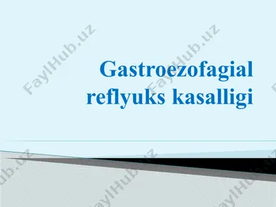 gastroezofagial reflyuks kasalligi — PPTX