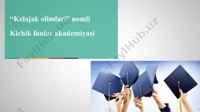 “kelajak olimlari” nomli kichik fanlar akademiyasi — PPTX