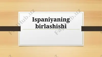 ispaniyaning birlashishi — PPTX