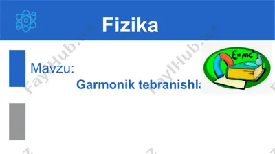 garmonik tebranishlar. 10-sinf, 28-mavzu — PPTX