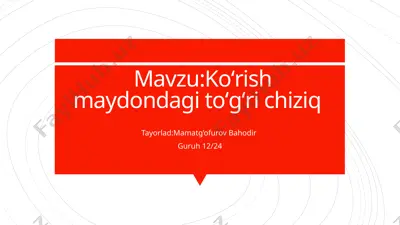 "ko‘rish maydondagi to‘g‘ri chiziq perspektivasi" — PPTX