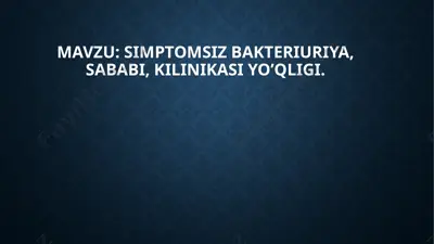 asimptomatik bakteriuriya — PPTX