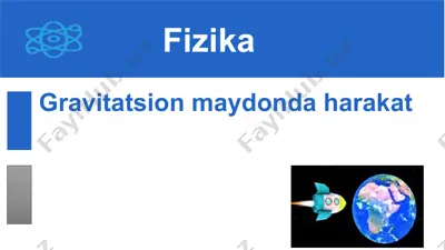 gravitatsion maydonda harakat 10-sinf, 20-mavzu — PPTX