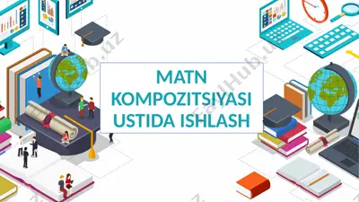 matn kompozitsiyasi ustida ishlash — PPTX