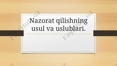 nazorat qilishning usul va uslublari — PPTX