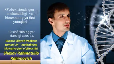 gen muhandisligi va biotexnologiya fani yutuqlari — PPTX