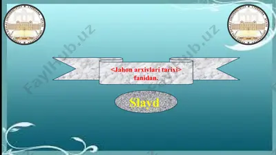 o‘rta asr shahar va monastr arxivlari — PPTX