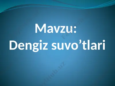 dengiz suvo’tlari — PPTX