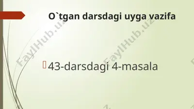 o`tgan darsdagi uyga vazifa — PPTX