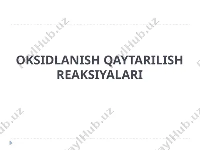 oksidlanish qaytarilish reaksiyalari — PPTX