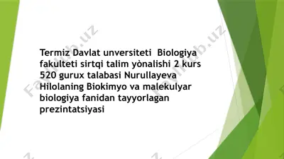nurullayeva hilolaning biokimyo va malekulyar biologiya prezentatsiyasi — PPTX