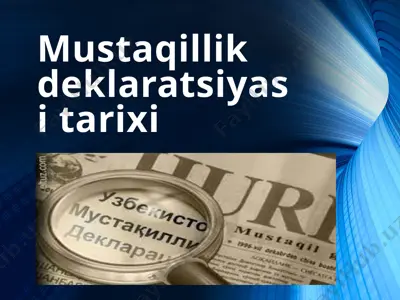 mustaqillik deklaratsiyasi tarixi — PPTX