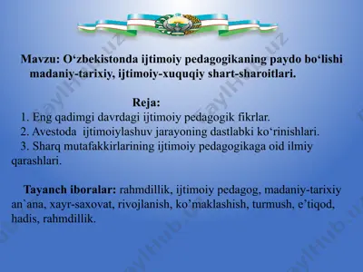 o‘zbekistonda ijtimoiy pedagogikaning paydo bo‘lishi madaniy-tarixiy, ijtimoiy-xuquqiy shart-sharoitlari — PPTX