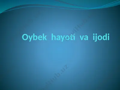 oybek hayoti va ijodi — PPTX
