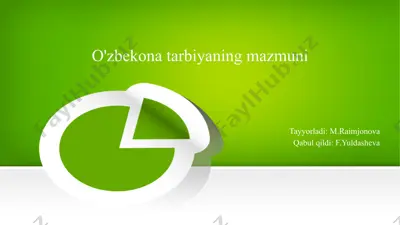 o'zbekona tarbiyaning mazmuni — PPTX