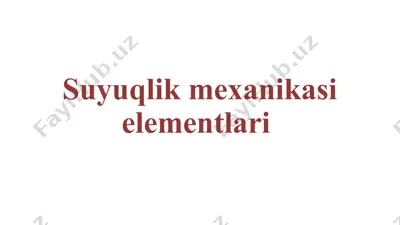 suyuqlik mexanikasi elementlari — PPTX
