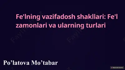 fe'lning vazifadosh shakllari: fe'l zamonlari va ularning turlari — PPTX