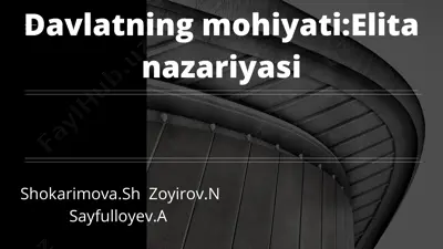davlatning mohiyati: elita nazariyasi — PPTX