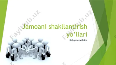 jamoani shakllantirish yo’llari — PPTX