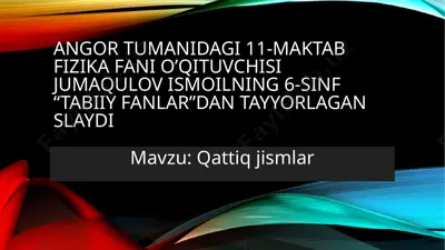 6-sinf "tabiiy fanlar"dan tayyorlagan slayd — PPTX