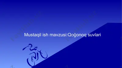 qoĝonoq suvlari — PPTX