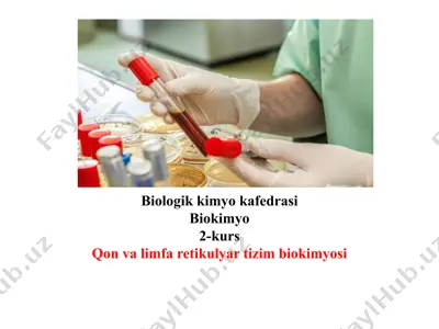 qon va limfa retikuliya tizim biokimyosi — PPTX
