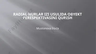 radial nurlar izi usuli obyekt perespektivasini qurish — PPTX