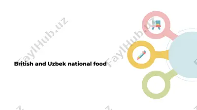 british and uzbek national food — PPTX