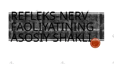 refleks-nerv faoliyatining asosiy shakli — PPTX