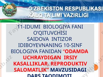 dars taqdimoti "odamda uchraydigan irsiy kasalliklar va reproduktiv salomatlik" — PPTX