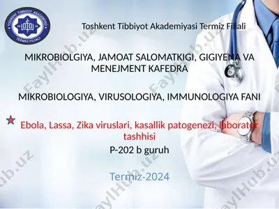 ebola, lassa, zika viruslari, kasallik patogenezi, laborator tashhisi — PPTX
