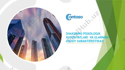 shaxsning psixologik xususiyatlari va ularning asosiy xarakteristikasi — PPTX