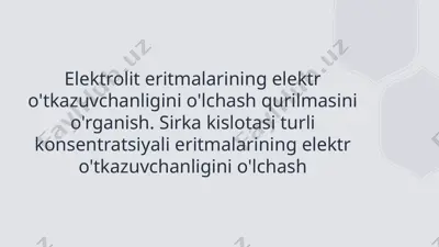 elektrolit eritmalarining elektr o'tkazuvchanligini o'lchash qurilmasini o'rganish. sirka kislotasi turli konsentratsiyali eritmalarining elektr o'tkazuvchanligini o'lchash — PPTX