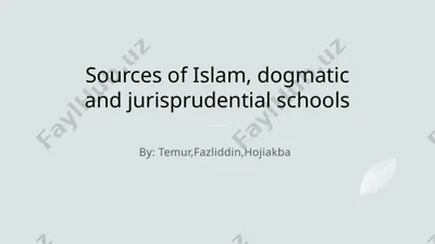 sources of islam, dogmatic and jurisprudential schools — PPTX