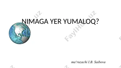 nimaga yer yumaloq? — PPTX