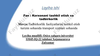 korxonani tashkil etish va tadbirkorlik loyiha ishi — PPTX