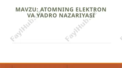 atomning elektron va yadro nazariyasi 2 — PPTX