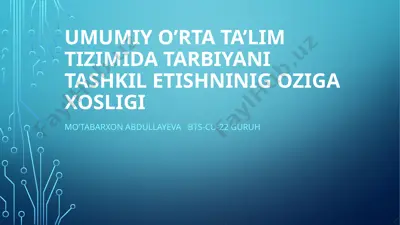 ta'limda tarbiyani zamonaviy tashkil etish — PPTX