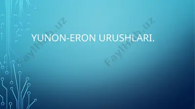 yunon-eron urushlari haqida maqola — PPTX