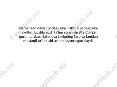 satimova layloning tarbiya fanidan mustaqil ta'lim ishi slaydi — PPTX