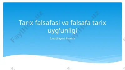 tarix falsafasi va falsafa tarix uyg'unligi — PPTX