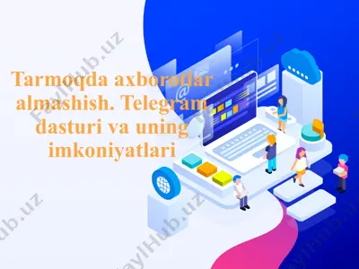 tarmoqda axborotlar almashish. telegram dasturi va uning imkoniyatlari — PPTX
