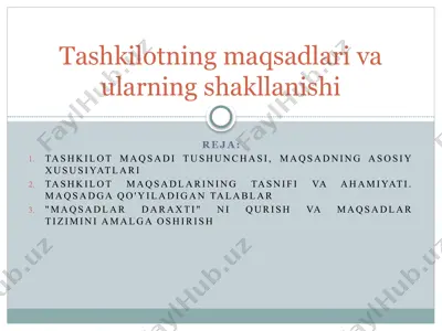tashkilot maqsadlari va ularning shakllanishi — PPTX