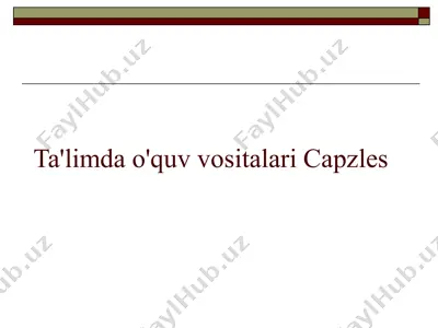 ta'limda o'quv vositalari capzles — PPTX