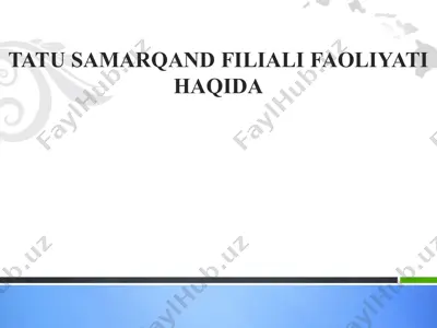 tatu samarqand filiali faoliyati — PPTX