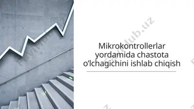 mikrokontrollerlar yordamida chastota o’lchagichini ishlab chiqish — PPTX